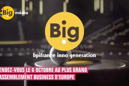 Big : Bpifrance inno generation. Rendez vous le 6 octobre au plus grand rassemblement bussimess d'Europe